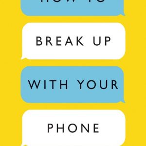 “How to Break Up with Your Phone” small group